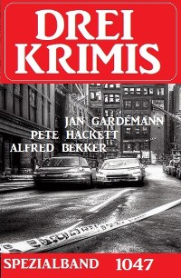 Cover Drei Krimis Spezialband 1047
