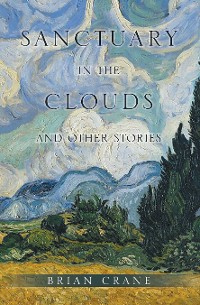 Cover Sanctuary in the Clouds and Other Stories