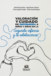 Cover Valoracion y cuidado de enfermeria a ninos y ninas en la segunda infancia y la adolescencia