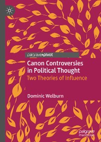 Cover Canon Controversies in Political Thought
