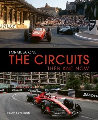 Cover Formula One The Circuits: Then and Now