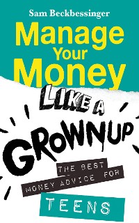 Cover Manage Your Money Like a Grownup