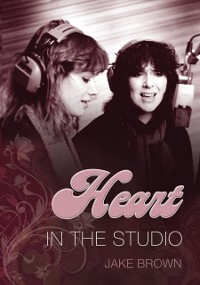 Cover Heart : In the Studio