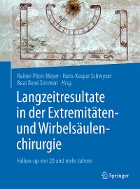 Cover Langzeitresultate in der Extremitäten- und Wirbelsäulenchirurgie