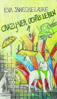 Cover CRAZY - verrücktes Leben