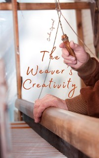 Cover The Weaver's Creativity