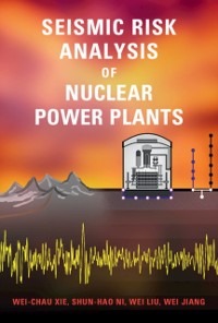 Cover Seismic Risk Analysis of Nuclear Power Plants