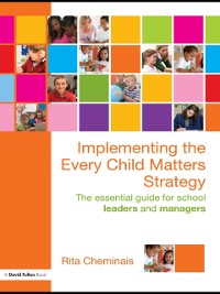 Cover Implementing the Every Child Matters Strategy