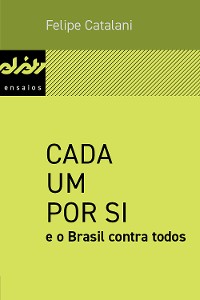 Cover Cada um por si e o Brasil contra todos