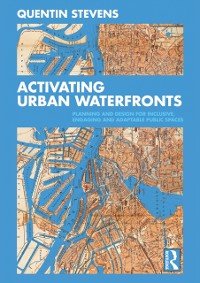 Cover Activating Urban Waterfronts