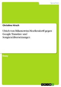 Cover Ulrich von Milamowitz-Moellendorff gegen Google Translate und Songtextübersetzungen
