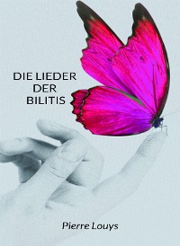 Cover Die Lieder der Bilitis (übersetzt)