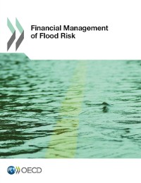 Cover Financial Management of Flood Risks