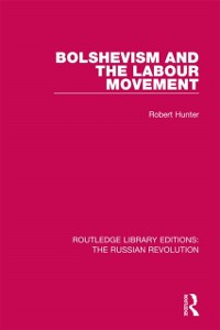 Cover Bolshevism and the Labour Movement