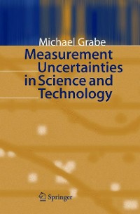 Cover Measurement Uncertainties in Science and Technology