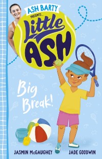 Cover Little Ash Big Break!