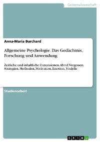 Cover Allgemeine Psychologie. Das Gedächtnis, Forschung und Anwendung
