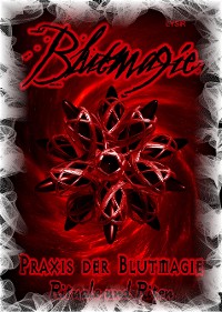 Cover Blutmagie Band 2 - PRAXIS DER BLUTMAGIE - Rituale und Riten