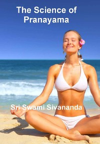 Cover The Science of Pranayama
