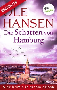 Cover Die Schatten von Hamburg: Vier Kriminalromane in einem eBook