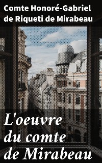 Cover L'oeuvre du comte de Mirabeau