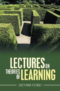 Cover Lectures on Theories of Learning