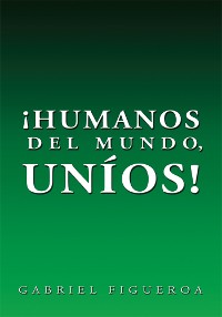 Cover ¡Humanos Del Mundo, Uníos!