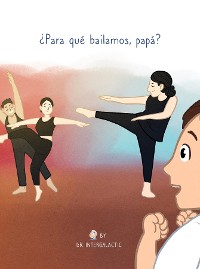 Cover ¿Para qué bailamos, papá?