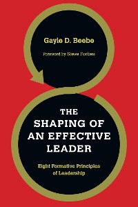 Cover The Shaping of an Effective Leader
