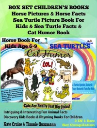 Cover Box Set Children's Books: Horse Pictures & Horse Facts - Sea Turtle Picture Book For Kids & Sea Turtle Facts & Cat Humor Book: 3 In 1 Box Set: Intriguing & Interesting Fun Animal Facts - Discovery Kids Books & Rhyming Books For Children