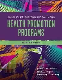 Cover Planning, Implementing and Evaluating Health Promotion Programs