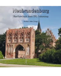Cover Neubrandenburg - Vier-Tore-Stadt feiert 775. Geburtstag