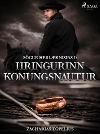 Cover Sögur herlæknisins 1: Hringurinn konungsnautur