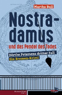 Cover Nostradamus und das Pendel des Todes