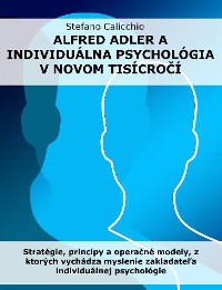 Cover Alfred Adler a individuálna psychológia v novom tisícročí