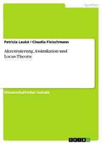 Cover Akzentuierung, Assimilation und Locus-Theorie