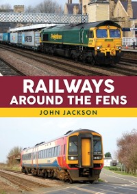 Cover Railways Around the Fens