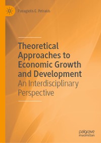 Cover Theoretical Approaches to Economic Growth and Development