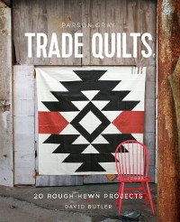 Cover Parson Gray Trade Quilts
