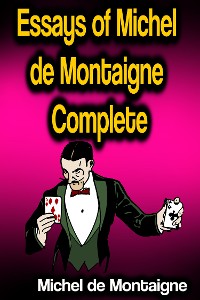 Cover Essays of Michel de Montaigne - Complete
