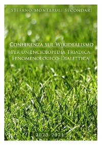 Cover Conferenza sul Wikidealismo per un’Enciclopedia triadica fenomenologico-dialettica