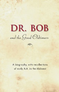 Cover Dr. Bob and the Good Oldtimers