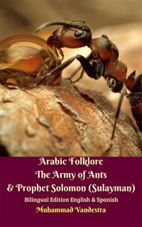 Cover Arabic Folklore The Army of Ants & Prophet Solomon (Sulayman) Bilingual Edition English & Spanish