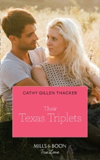 Cover Their Texas Triplets (Mills & Boon True Love) (Lockharts Lost & Found, Book 4)