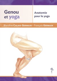 Cover Genou et yoga. Anatomie pour le yoga