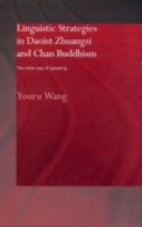 Cover Linguistic Strategies in Daoist Zhuangzi and Chan Buddhism