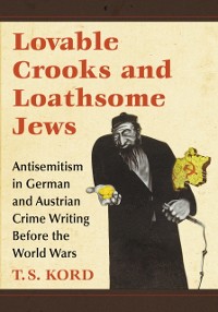 Cover Lovable Crooks and Loathsome Jews