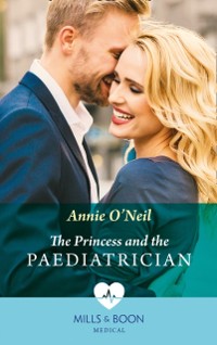 Cover Princess And The Paediatrician (Mills & Boon Medical) (The Island Clinic, Book 3)