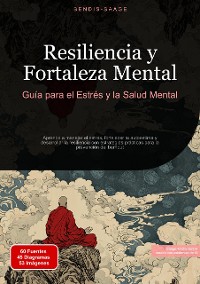 Cover Resiliencia y Fortaleza Mental: Guía para el Estrés y la Salud Mental