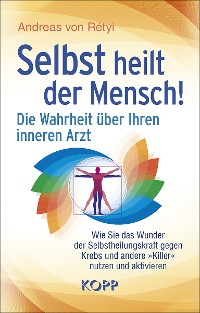 Cover Selbst heilt der Mensch!